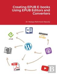 Creating Epub E-Books Using Epub Editors And Converters