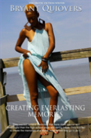 Creating Everlasting Memories
