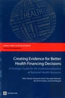 Creating Evidence For Better Health Financing Policy Decisions And Greater Accountability