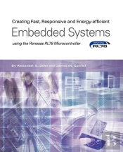 Creating Fast, Responsive And Energy-Efficient Embedded Systems Using The Renesas Rl78 Microcontroller