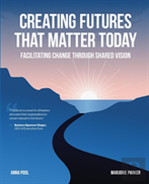 Creating Futures That Matter Today