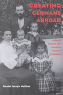 Creating Germans Abroad