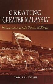 Creating ''Greater Malaysia