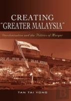 Creating ''''Greater Malaysia