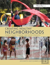 Creating Healthy Neighborhoods
