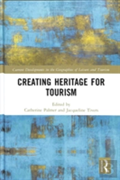 Creating Heritage For Tourism