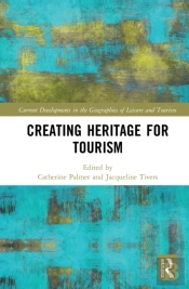 Creating Heritage For Tourism
