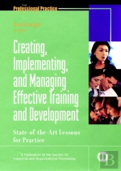 Creating, Implementing, And Managing Effective Training And Development