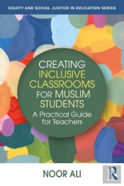 Creating Inclusive Classrooms For Muslim Students