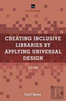 Creating Inclusive Libraries By Applying Universal Design