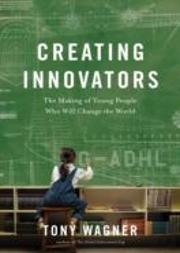 Creating Innovators
