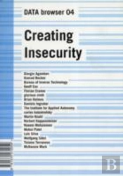 Creating Insecurity