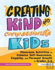 Creating Kind And Compassionate Kids