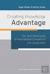 Creating Knowledge Advantage
