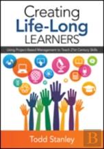 Creating Life-Long Learners