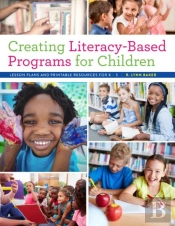 Creating Literacy-Based Programs For Children