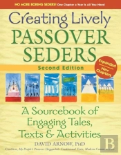 Creating Lively Passover Seders (2nd Edition)