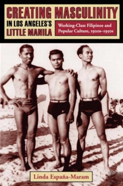 Bertrand.pt - Creating Masculinity In Los Angeles'S Little Manila