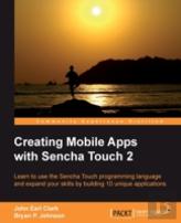 Creating Mobile Apps With Sencha Touch 2