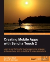 Creating Mobile Apps With Sencha Touch 2