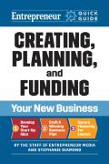 Creating, Planning, And Funding Your New Business
