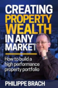Creating Property Wealth In Any Market
