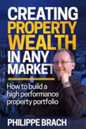Creating Property Wealth In Any Market