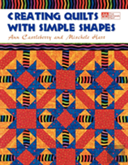 Creating Quilts With Simple Shapes Print On Demand Edition