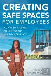 Creating Safe Spaces For Employees