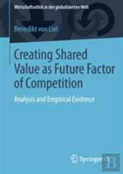 Creating Shared Value As Future Factor Of Competition