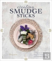 Creating Smudge Sticks