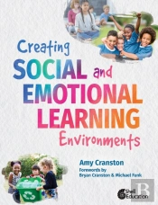 Creating Social And Emotional Learning Environments