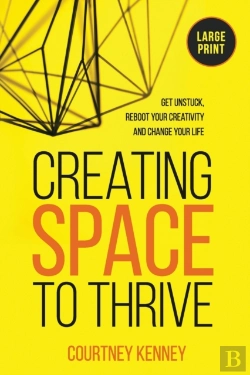 Bertrand.pt - Creating Space To Thrive: Get Unstuck, R