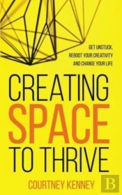Creating Space To Thrive: Get Unstuck, R