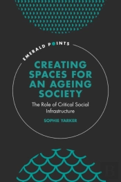 Creating Spaces For An Ageing Society