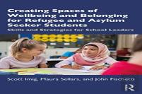 Creating Spaces Of Wellbeing And Belonging For Refugee And Asylum-Seeker Students