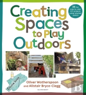 Creating Spaces To Play Outdoors
