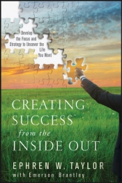 Creating Success From The Inside Out