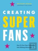 Creating Superfans
