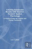 Creating Sustainable Results With Solution-Focused Applied Psychology