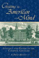 Creating The American Mind