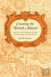 Creating The British Atlantic