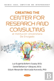 Creating The Center For Research And Consulting At Institucion Universitaria De Envigado