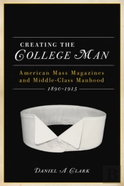 Creating The College Man