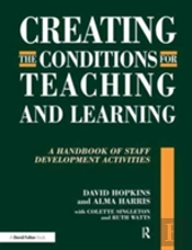 Creating The Conditions For Teaching And Learning