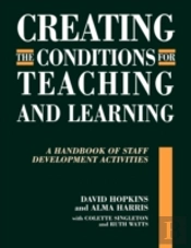 Creating The Conditions For Teaching And Learning