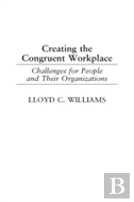 Creating The Congruent Workplace