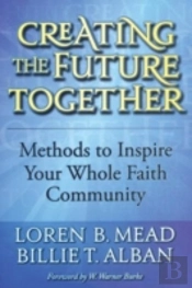 Creating The Future Together