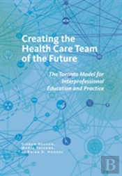 Creating The Health Care Team Of The Future