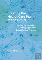 Creating The Health Care Team Of The Future